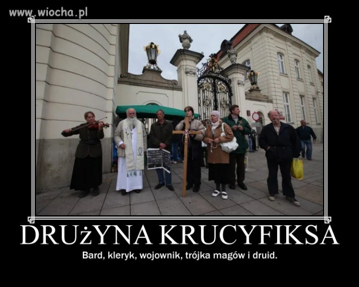 Drużyna krucyfiksa...