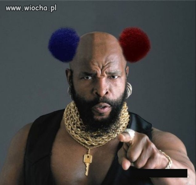 To Ty wyglądasz jak idiota...