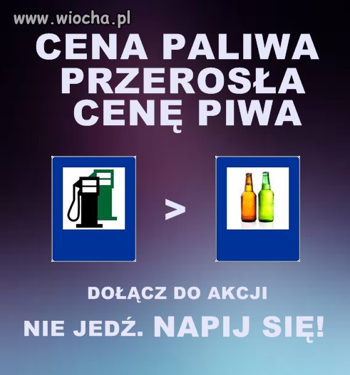 Lepsze piwko niż paliwko...