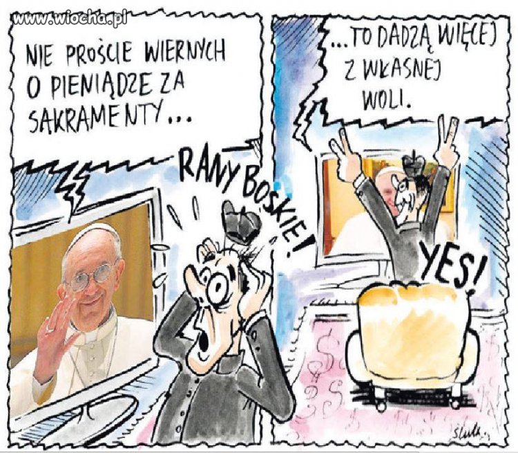 Franciszek wie co robi...