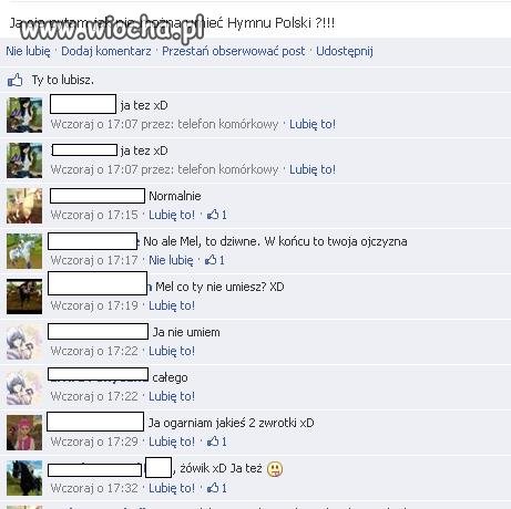 Nie ma to jak się chwalić nie znajomością hymnu. 