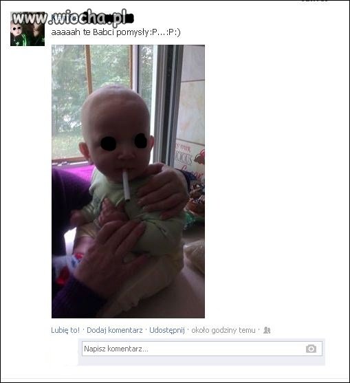 Aaah te Babci pomysły