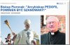 "Arcybiskup PEDOFIL powinien być szanowany"