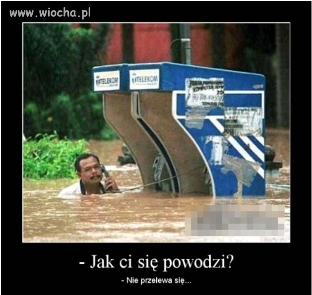 Jak ci się powodzi?