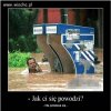 Jak ci się powodzi?