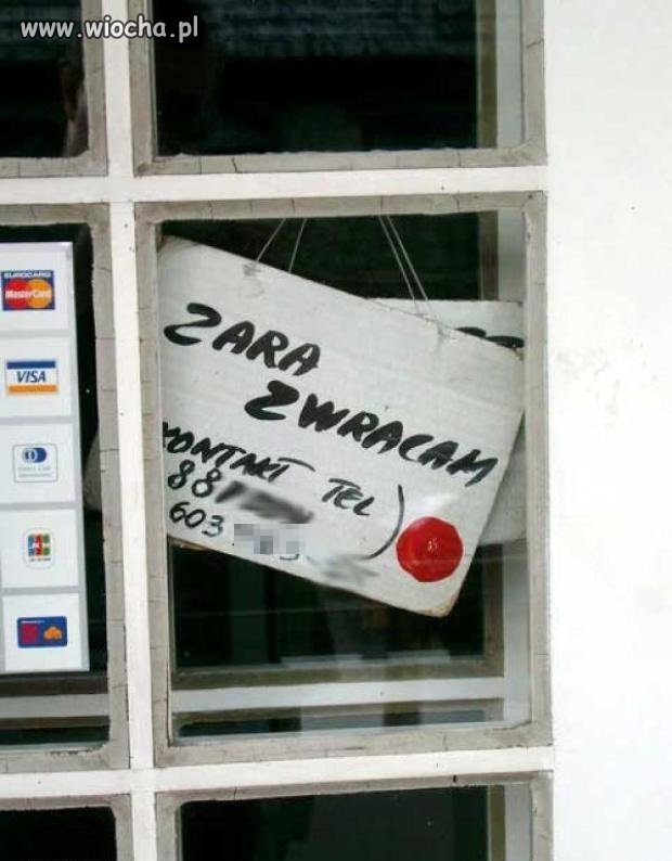 Ciekawe ile trwa "zaraz wracam"