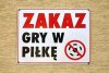 Zakaz gry w piłkę...