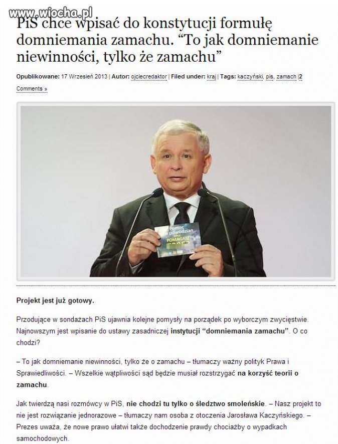 To jak domniemanie niewinności,tylko że zamachu.