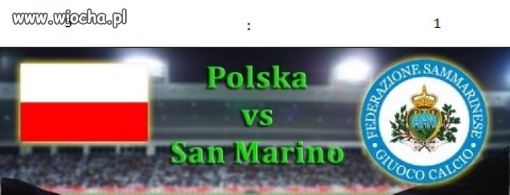 Polska vs San Marino 5:1 