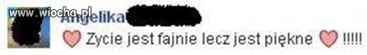 Życie jest fajne...