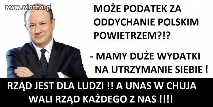 Może coś znowu opodatkujemy?? 
