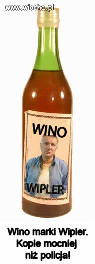 Wino dla twardzieli.