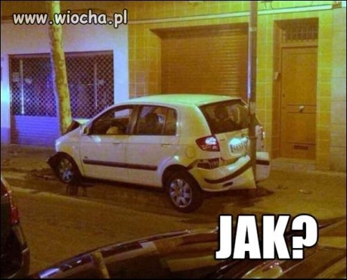 Dobre pytanie - JAK ? 