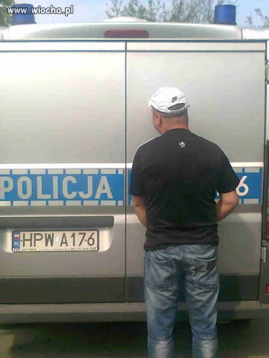 Nie żebym był za policją ...