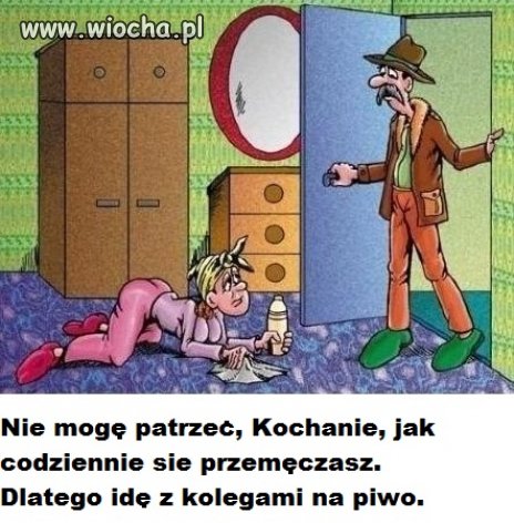 Bo męska rzecz być daleko