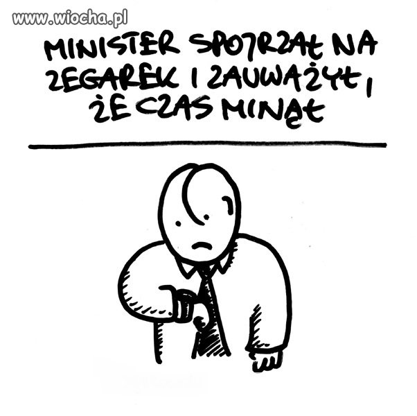Panie ministrze N. Czas minął