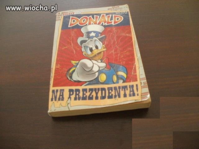 Donald na prezydenta...element kampanii??