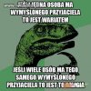 Większość ma rację?