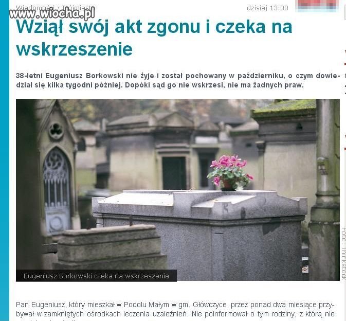 Czeka na zmartwychwstanie Sądu
