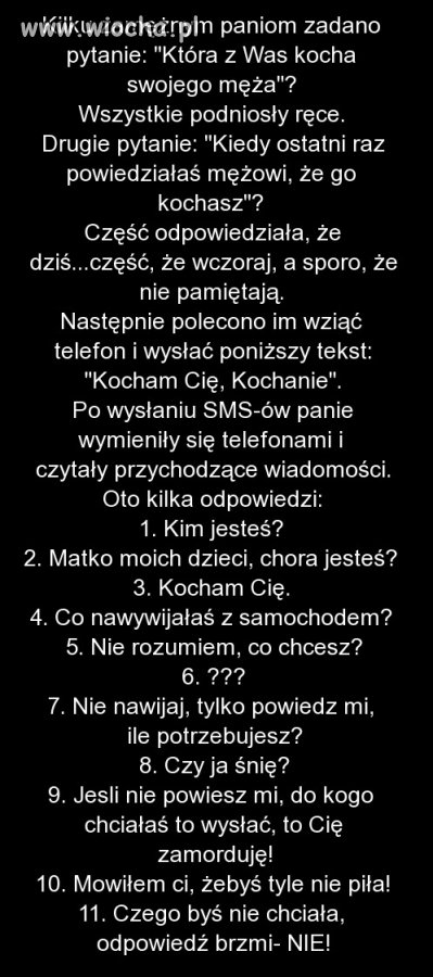 Kilku zamężnym paniom zadano pytanie: