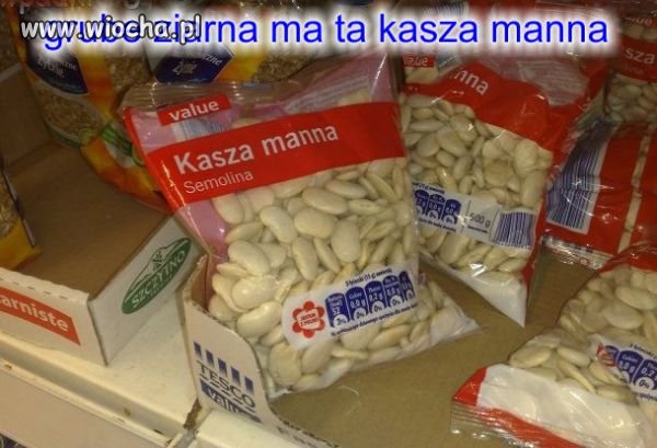 Kasza manna ...