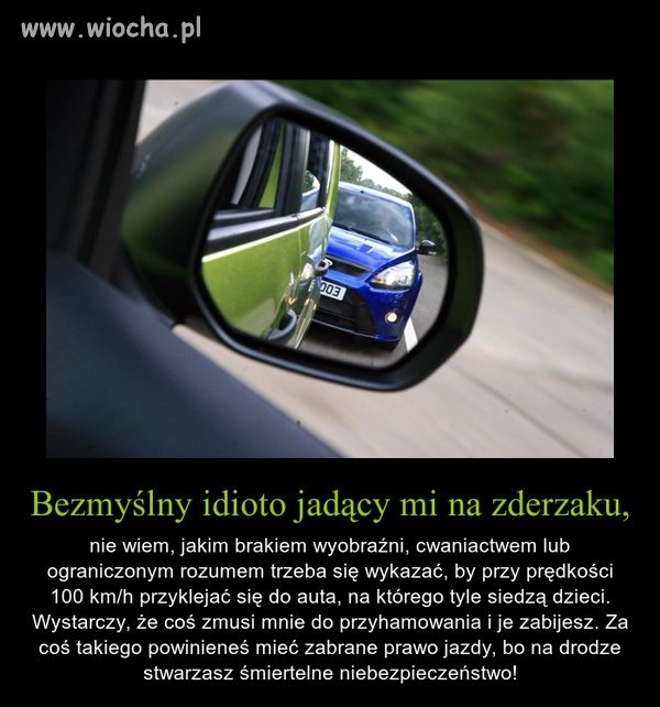 Wkurzają mnie tacy kierowcy.