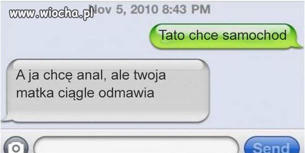 A ty co byś chciał ?
