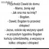 Na wiosze jest tylu Davidów 