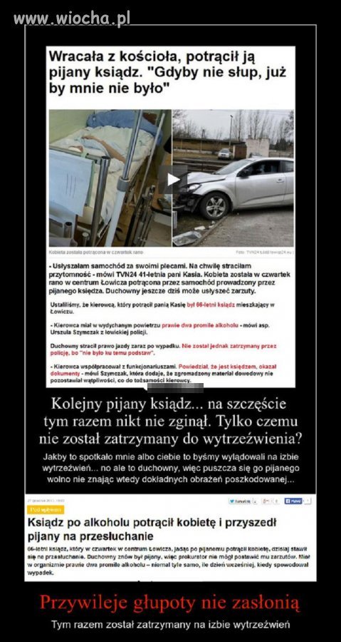 Przywileje głupoty nie zasłonią...