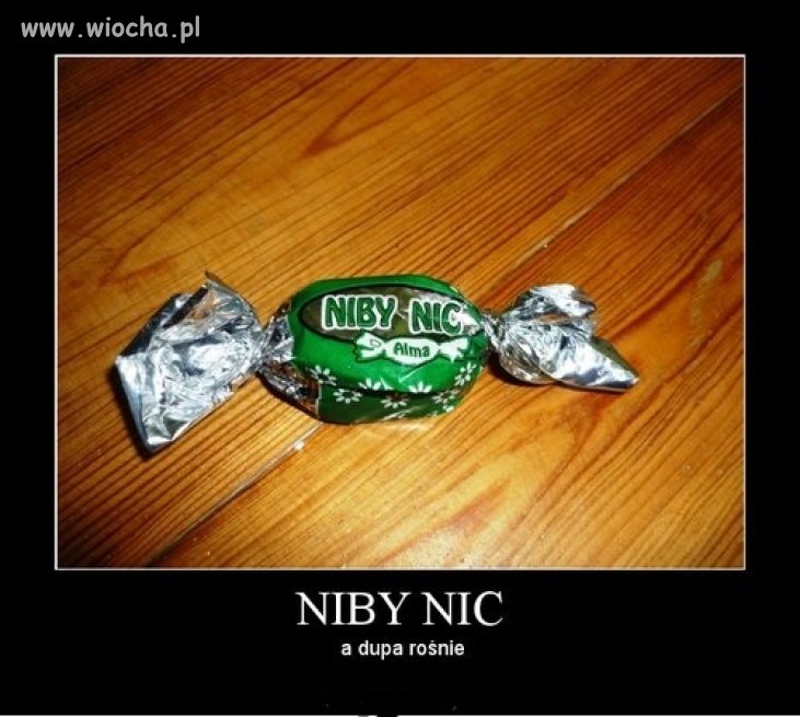  Niby nic