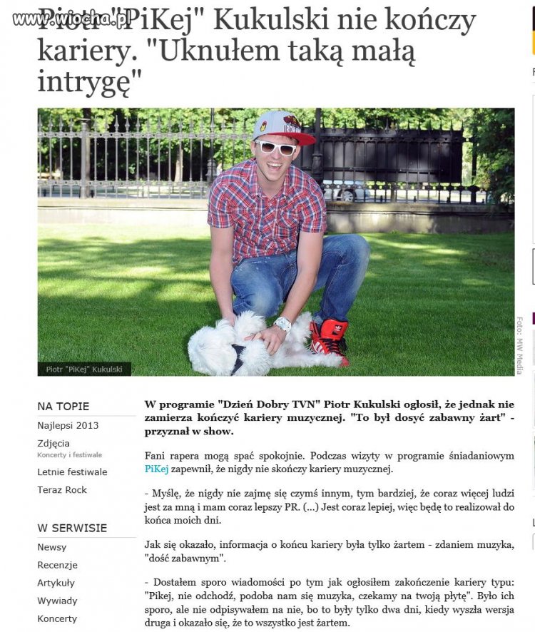 PiKej niestety nie kończy kariery...