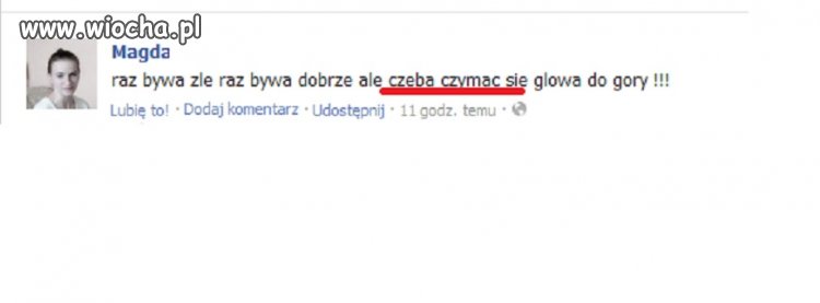 "Czeba" też się nauczyć pisać...