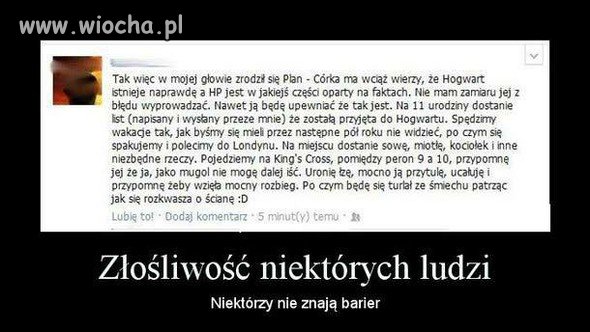 Złośliwość...