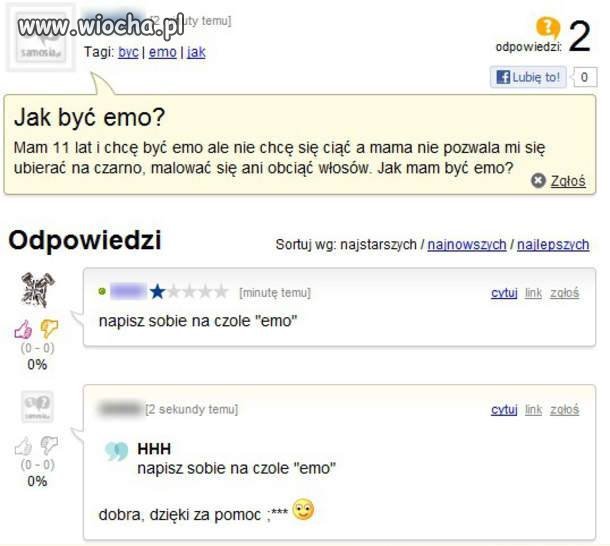 Jak mam być emo???