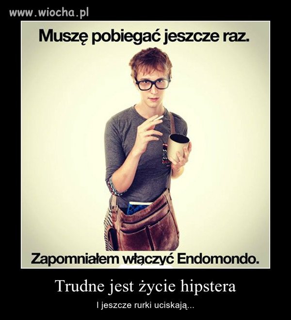 Ciężkie życie hipstera