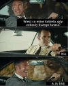 Tam też byłeś taki mądry ???