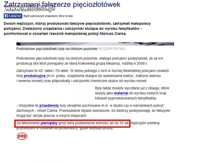 Za fałszowanie drobniaków - 25 lat.