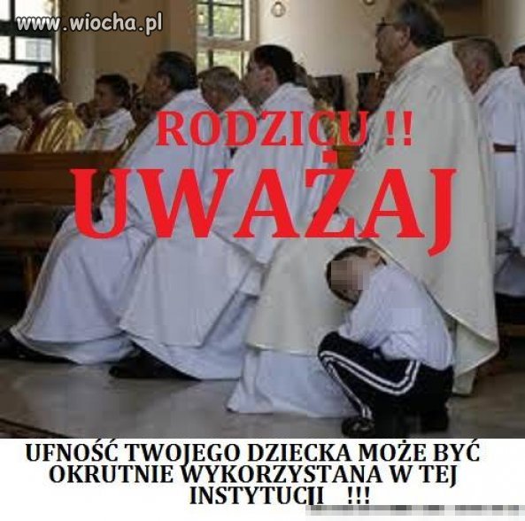 Rodzicu Uważaj!!!