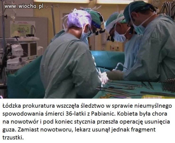 Chora na raka zmarła po operacji 