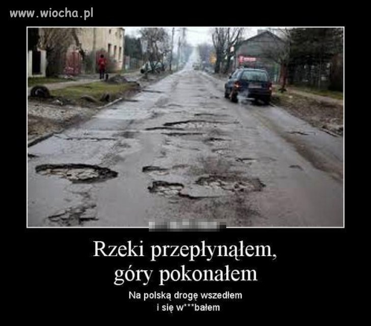 Rzeki przepłynąłem, Góry pokonałem...