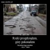 Rzeki przepłynąłem, Góry pokonałem...