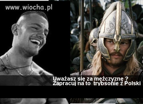 Trybson że niby mężczyzna ?