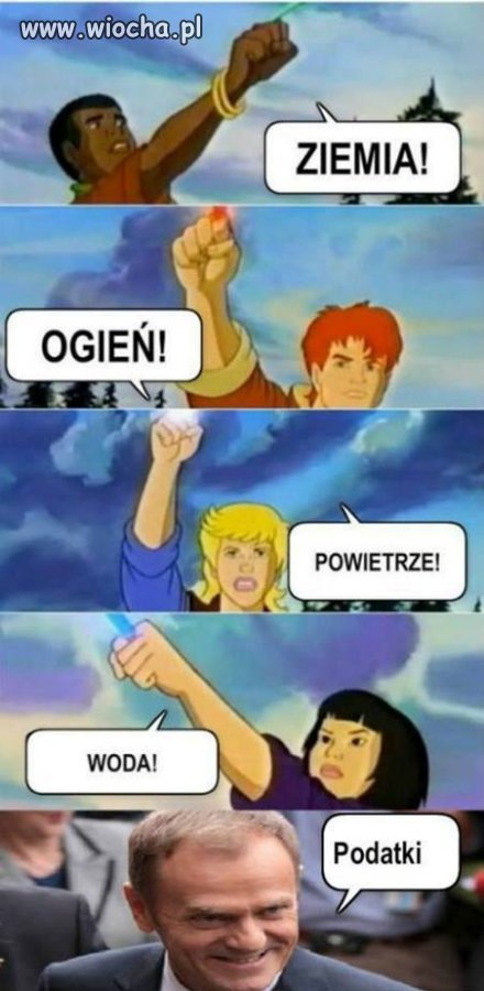 Ziemia! Ogień! Powietrze! Woda! No i podatki...