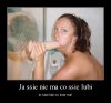 Ja ssie nie ma co ssie lubi