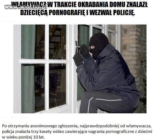 Włamywacz donosiciel 