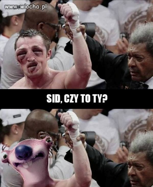 Czy to ty sid ? 