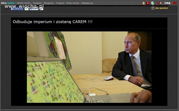 Odbuduje imperium i zostanę CAREM