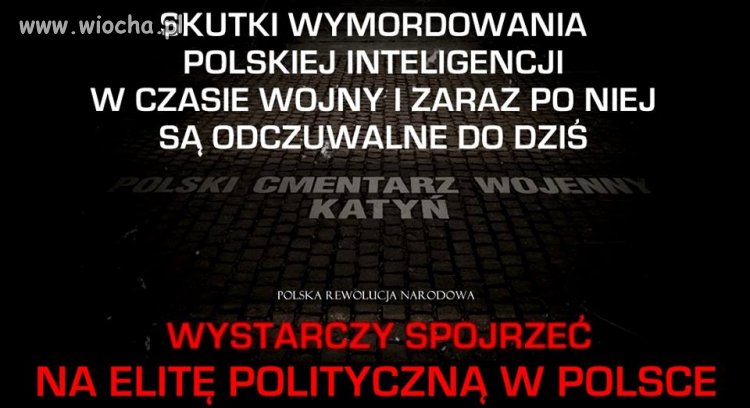 SKUTKI WYMORDOWANIA POLSKIEJ INTELIGENCJI W KATYNIU
