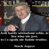 Gdyby tak było, jakby nam się dobrze żyło