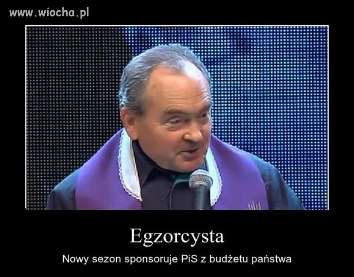 By przejąć władzę PIS zatrudnił egzorcystę !!!
